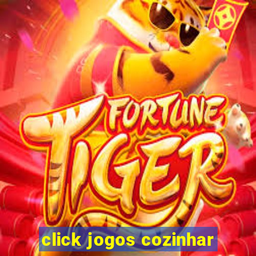 click jogos cozinhar